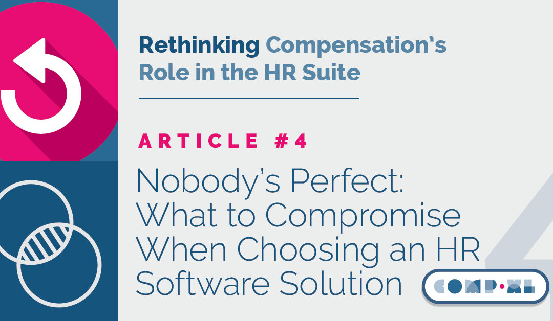 Nobody’s Perfect: What to Compromise When Choosing an HR Software Solution