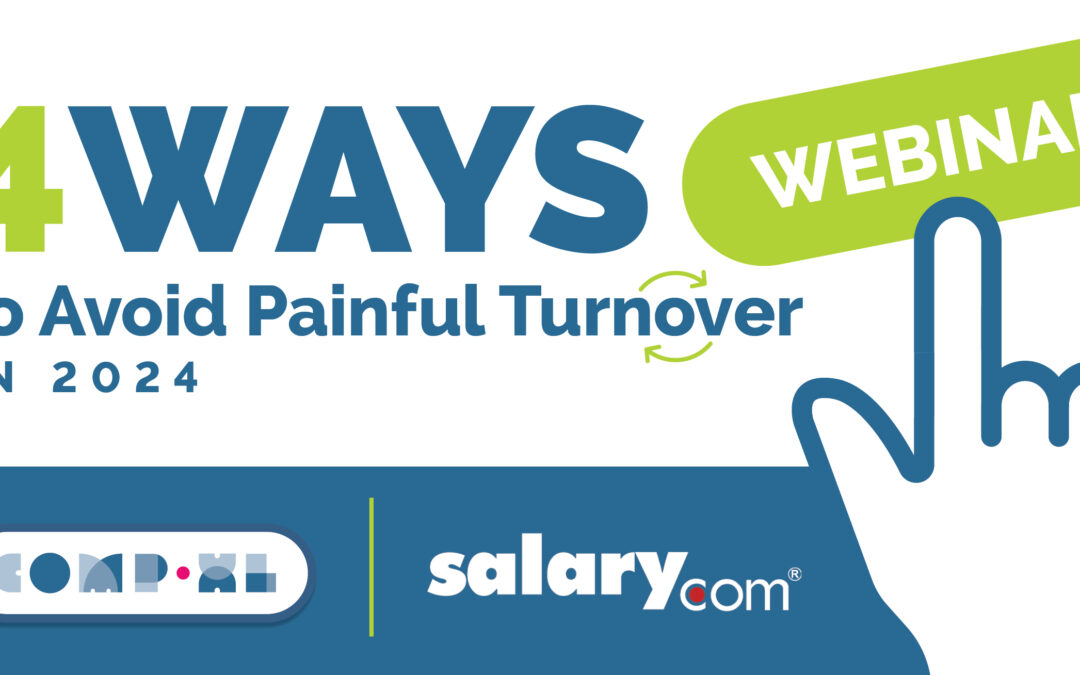 Salary.com Webinar: 4 Ways to Avoid Painful Turnover in 2024